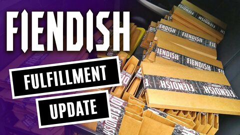 FIENDISH #1 fulfillment update