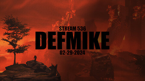 02.29.24 DEFMIKE LIVE #STREAM536