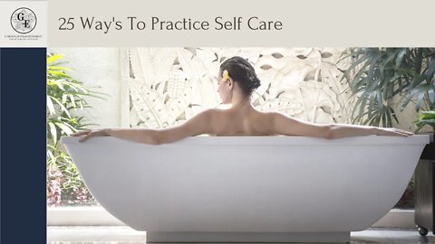 25 Way's To Practice Self Care