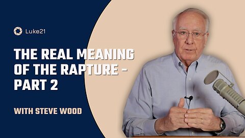 Episode 412 | The Real Meaning of the Rapture - Part 2 | Luke 21 - Catholic Biblical Prophecy