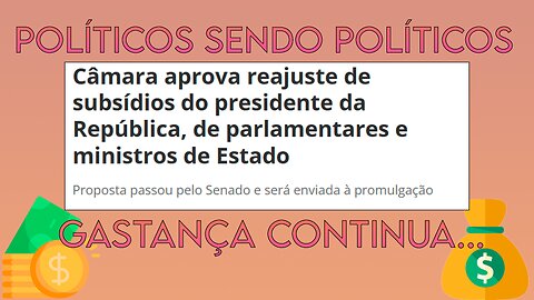 UTILIDADE PÚBLICA - AUMENTO DE SALÁRIO? SÓ PARA OS POLÍTICOS! 06/01/23