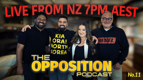 Live from New Zealand! — The Opposition Podcast No. 11