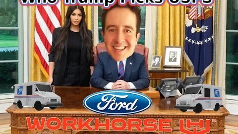 WorkHorse Winner Could Be Chosen By Trump USPS Contract Ford Or WorkHorse