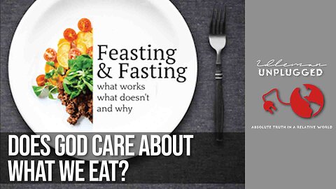 Chapter 3 Continued: Does God Care About What We Eat? | Idleman Unplugged