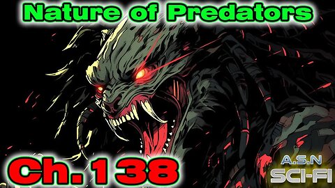The Nature of Predators ch.138 of ?? | HFY | Science fiction Audiobook
