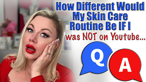 Q and A Friday: How Different Would My Skin Care Routine Be If I was Not on Youtube | Code Jessica10