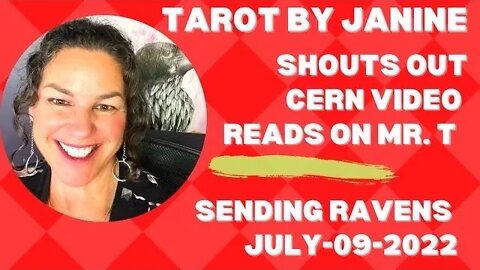 TAROT BY JANINE SHOUTS OUT LATEST CERN INVESTIGATION VIDEO, READS ON MR. T QUESTION