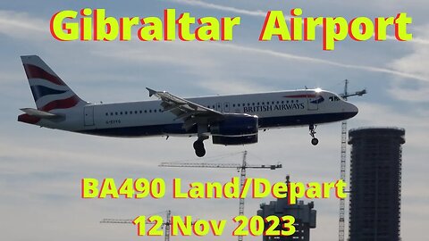 British Airways Lands and Departs Runway 27 at Gibraltar Airport