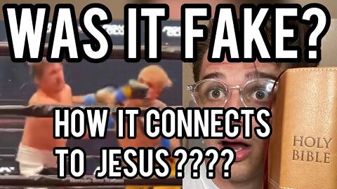 Jake Paul vs Ben Askren fight was it fake? AND CONNECTION TO JESUS?