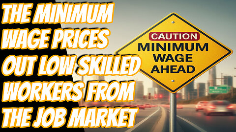 California Raises Its Minimum Wage to $20 | The Minimum Wage Should Be Zero