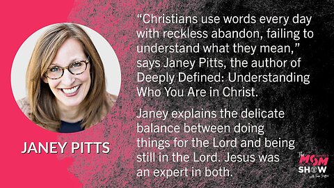 Ep. 334 - Deeply Defining Grace and Mercy Clarifies Our Identity in Christ Confirms Janey Pitts