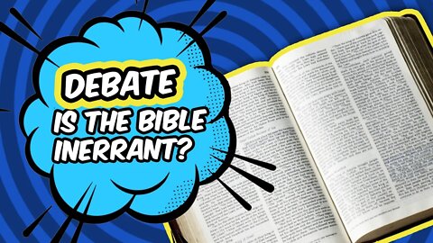 Is the Bible Inerrant? (DEBATE: Richard Howe vs. Mike Licona - 2019)