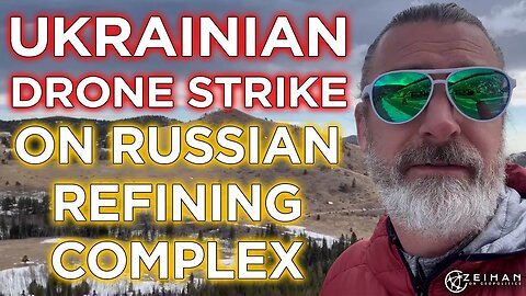 Ukraine Drone Strike Hits Refining Complex Deep in Russia || Peter Zeihan