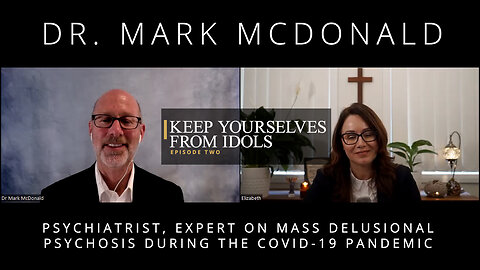 Keep yourselves from idols Episode 2 - An Interview with Dr. Mark McDonald