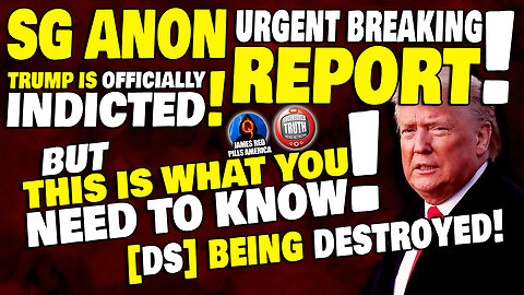 SG ANON SPECIAL REPORT! Trump INDICTED! But THIS Is What You NEED To KNOW! SECRET OPS Now DECODED!