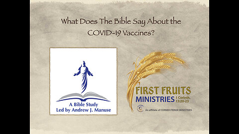 What Does the Bible Say About the COVID-19 Vaccines?