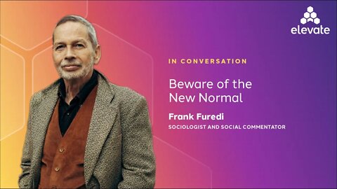 Frank Furedi: Beware of the 'New Normal'