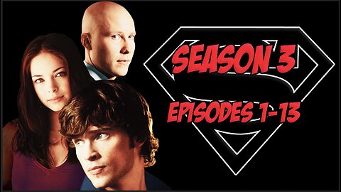 Burst RetroSpect Episode 3 SmallVille Season 3 Part 1