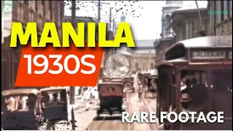 Manila in 1930s | Rare Footage | Philippines | Facts and Trivias - COLORIZED & ENHANCED