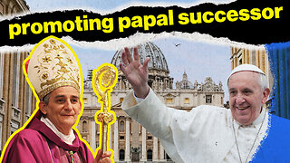 Pope Francis Spotlighting His Potential Successor | Rome Dispatch