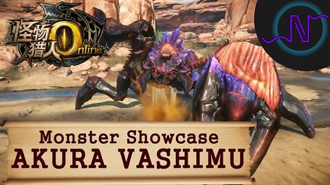 Akura Vashimu - Monster Showcase - Monster Hunter Online