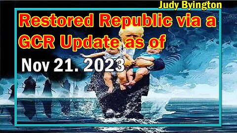 Restored Republic via a GCR Update as of Nov 21, 2023 - Gaza Organ Trade Capital, J6 Suicide