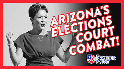 ARIZONA'S ELECTIONS COURT COMBAT!