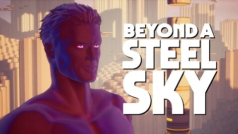 BEYOND A STEEL SKY #11 - O mundo virtual! (Legendado e Traduzido em PT-BR)