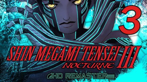 Shin Megami Tensei III Nocturne HD Remaster (Hard Difficulty): Surviving My Own Madness! (#3)