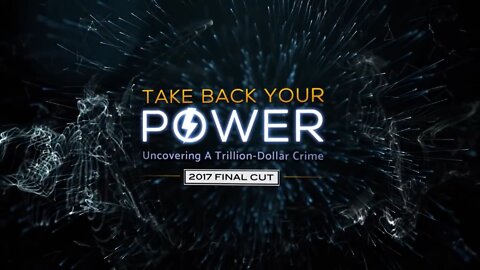 Take Back Your Power 2017 Edition - Smart Meter Documentary