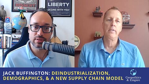 Jack Buffington: Deindustrialization, Demographics, & the Need for a New Supply Chain Model