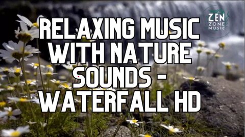 Relaxing Music with Nature Sounds - Waterfall 24/7