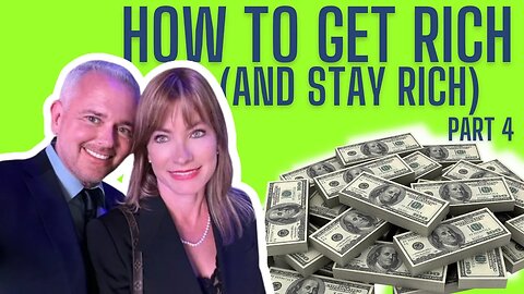 Real Estate Agents: How To Get RICH (and STAY RICH) (Part 4)