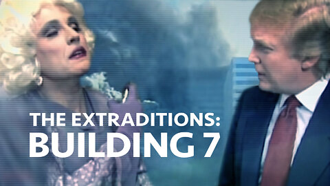 BUILDING 7 | The Extraditions