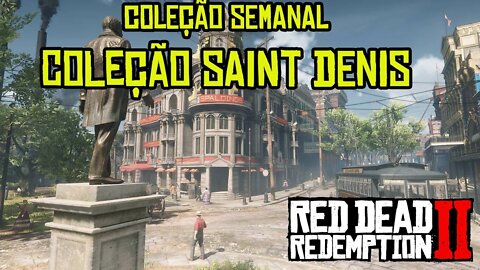 RED DEAD ONLINE DESAFIO SEMANAL COLEÇÃO SAINT DENIS