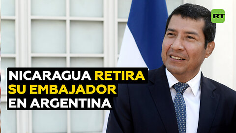 Nicaragua retira de forma inmediata a su embajador en Argentina