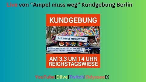 Live von "Ampel muss weg" Demo aus Berlin 3. März 2024