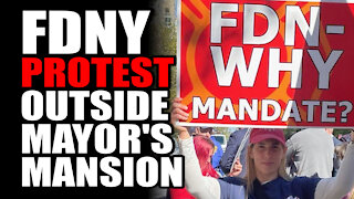 FDNY Protest Outside Mayor's Mansion