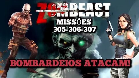 Zombeast Survival Zombie Shooter: Missões, 305 - 306 - 307, Bombardeiros atacam!