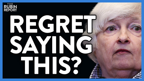 Treasury Secretary's Inflation Comments Just Backfired In Her Face | Direct Message | Rubin Report