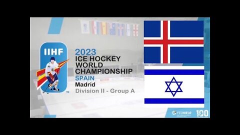 ICELAND vs ISRAEL | 2023 IIHF Men’s World Championship Spain Division IIA | Highlights