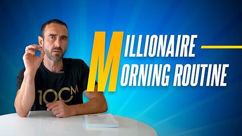 10 Commandments of a Millionaire Morning Routine