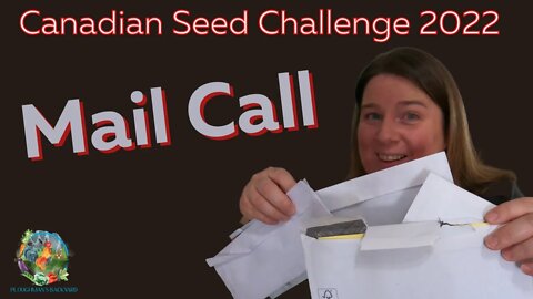 Mail Call | Canadian Seed Challenge 2022