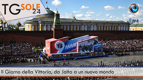 TgSole24 – 9 maggio 2023 - Il Giorno della Vittoria, da Jalta a un nuovo mondo