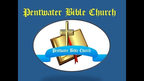 Pentwater Bible Church Service May 21, 2023