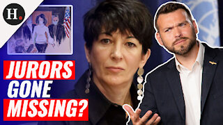 HUMAN EVENTS DAILY: NOV 30 2021 - GHISLAINE MAXWELL TRIAL: SEVERAL JURORS GO MISSING