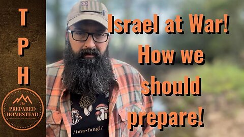 Israel at War! How should we prepare?