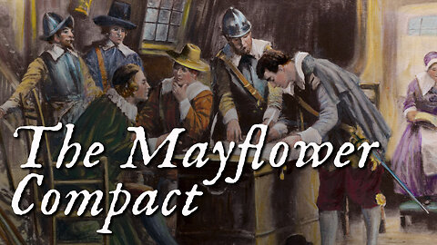 The Mayflower Compact - Our Forefathers' Original Founding Document