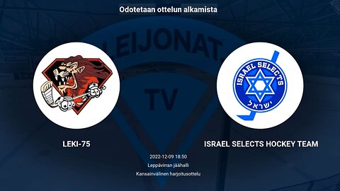 Israel Selects VS LEKI-75 | Israel VS Finland Hockey Tour 2022 | Game 1 Highlights