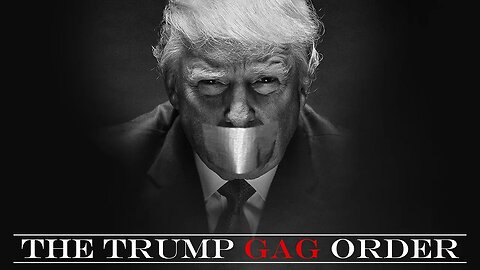 The Trump Gag Order